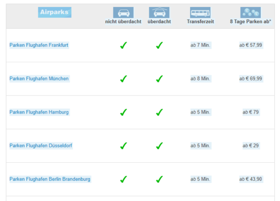 Direkt auf der Airparks Startseite unter "Preise" findet Ihr eine praktische Übersicht aller Flughafenparkplätze mit Ab-Preisen.